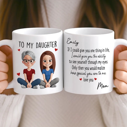 Proud Of You Every Day - Personalized Ceramic Mug - Gift For Mom, Mother's Day | GR25 HN02