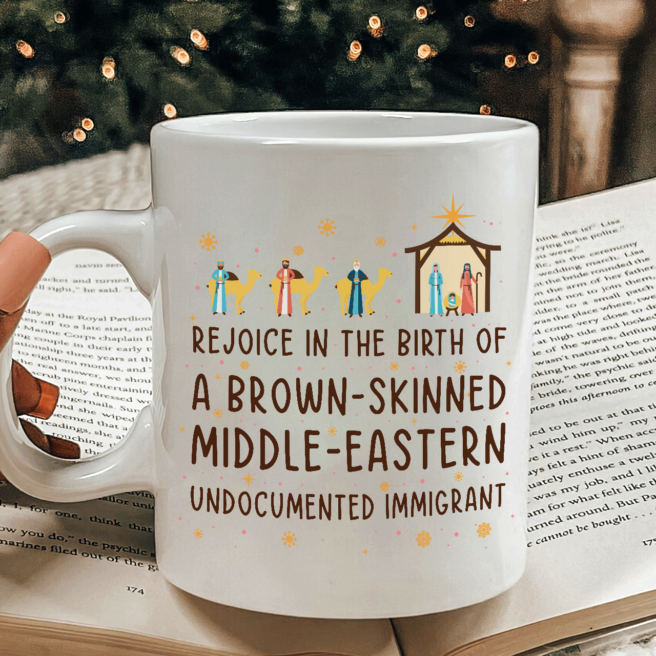 Rejoice In The Birth Of A Brown-Skinned Middle-Eastern Undocumented Immigrant Book Lovers Gift Mug