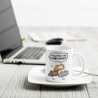 Happy Father's Day Human Servant Naughty Cats Personalized Mug