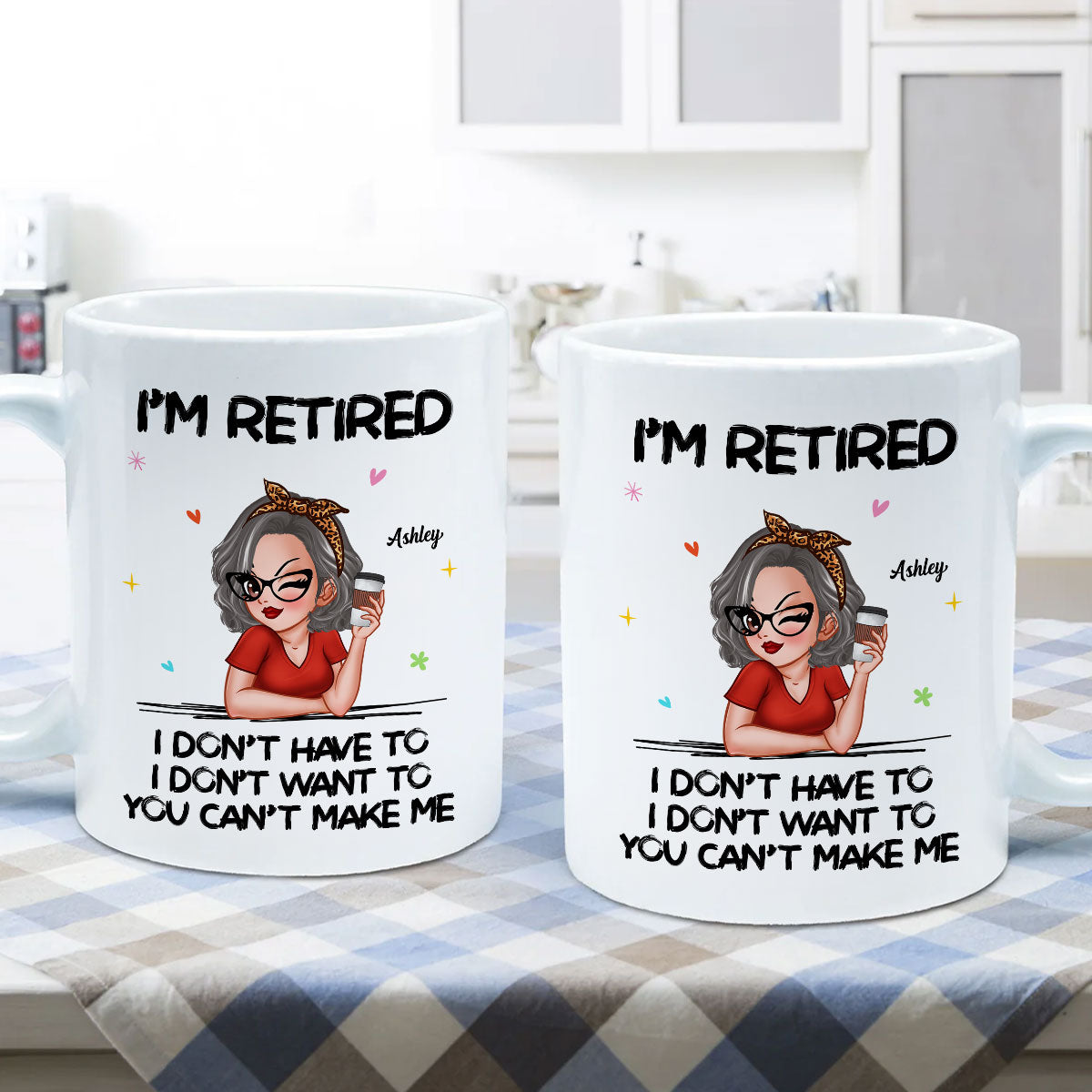 I'm Retired You Can't Make Me Personalized Mug, Funny 2025 Retirement Gift