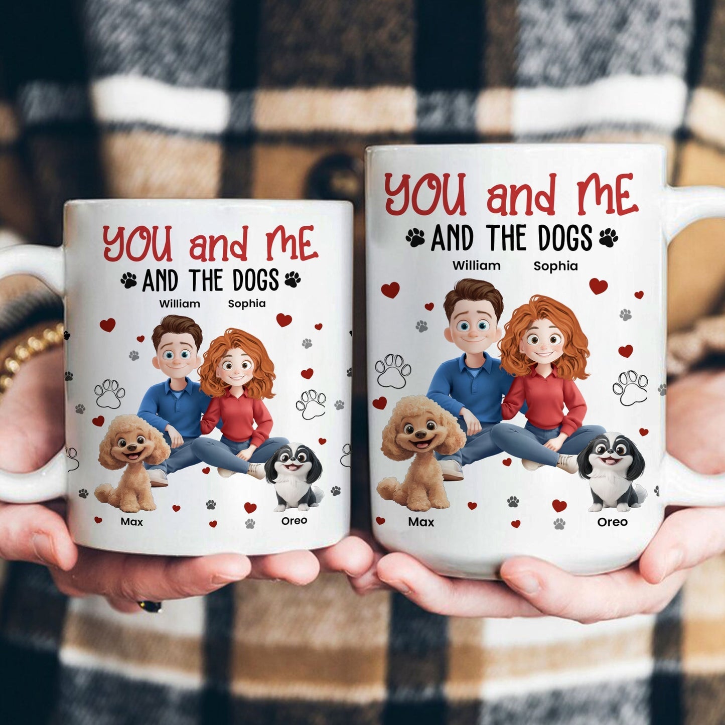 You, Me And The Dogs - Personalized Mug - Gift for Pet Owners, Dog Lovers, Dog Dad, Dog Mom | CLP15 NH96