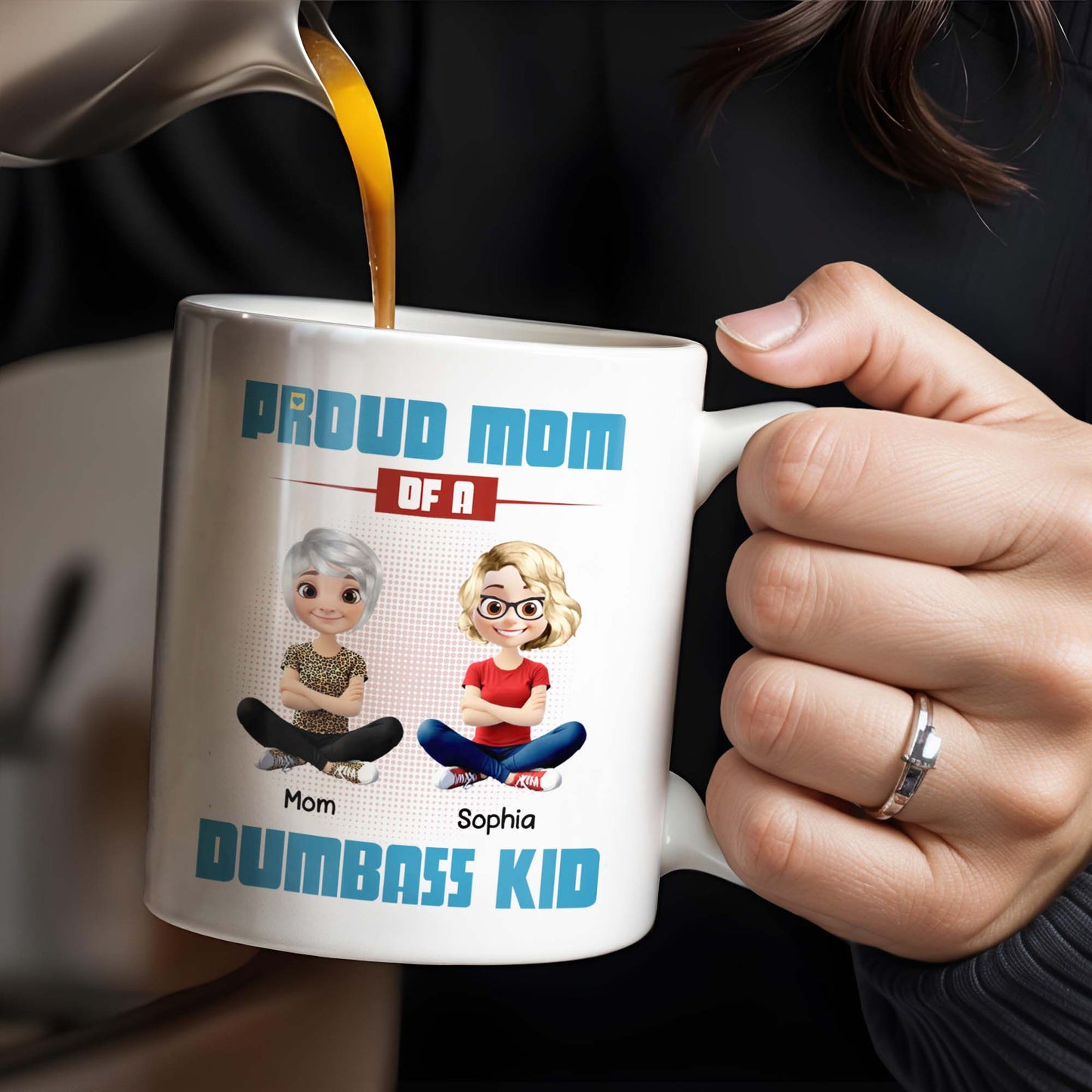 Proud Mom Of A Dumbass Kid Cartoon Characters - Personalized Custom Coffee Mug - MOM055_MG