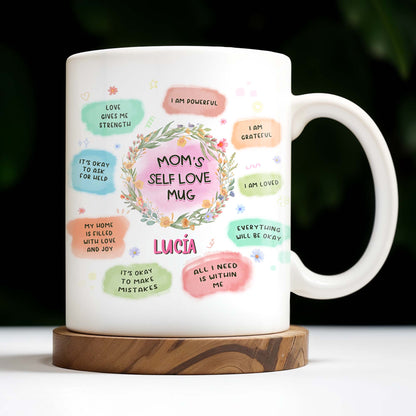 Mom's Self Love Mug With Flowers - Personalized Custom Coffee Mug - MOM056_MG