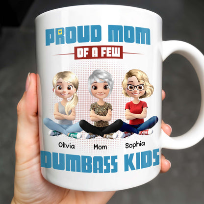Proud Mom Of A Few Dumb*ss Kids Cartoon Characters - Personalized Custom Coffee Mug - MOM057_MG