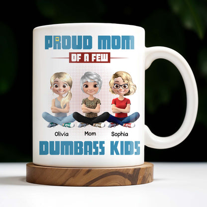 Proud Mom Of A Few Dumb*ss Kids Cartoon Characters - Personalized Custom Coffee Mug - MOM057_MG