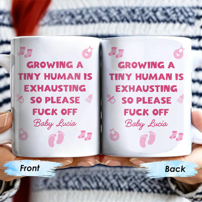 Growing A Tiny Human Is Exhausting So Please Eff Off, Baby Feet and Music Notes - Personalized Custom Coffee Mug - MOM075_MG