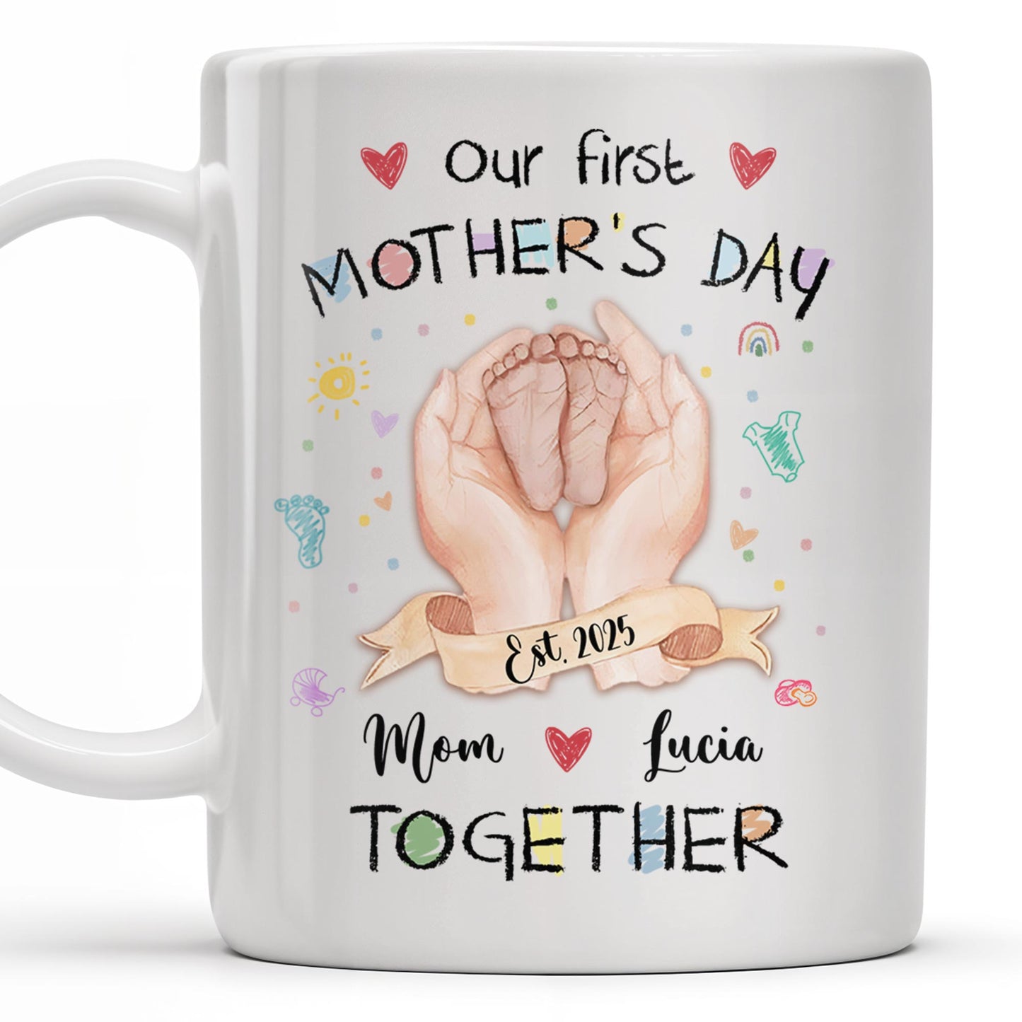 Our First Mother's Day, Mom and Lucia Together, Baby Feet and Hearts - Personalized Custom Coffee Mug - MOM094_MG
