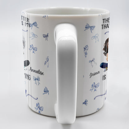 The Only Thing Better Than Having You As My Mom, Bows And Cartoon People - Personalized Custom Coffee Mug - MOM103_MG