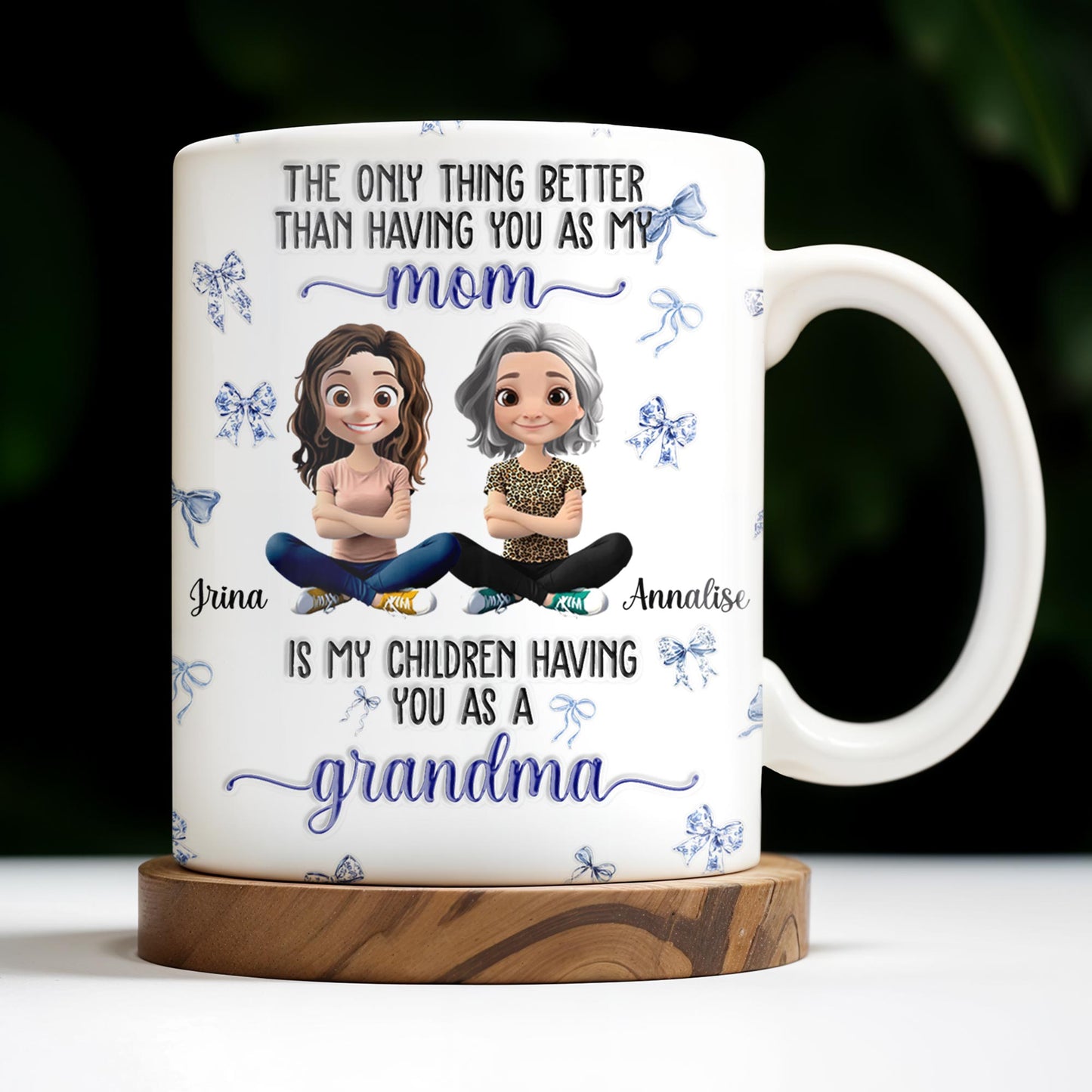 The Only Thing Better Than Having You As My Mom, Bows And Cartoon People - Personalized Custom Coffee Mug - MOM103_MG