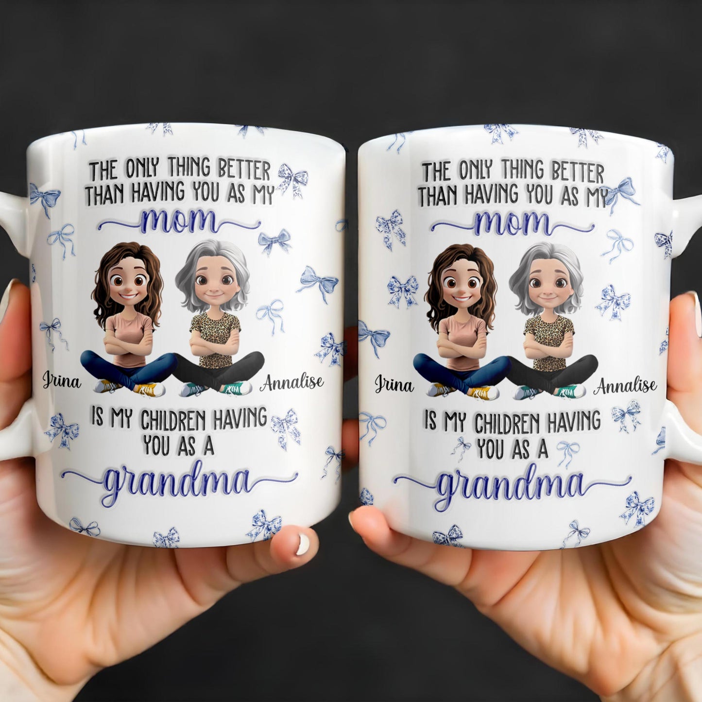 The Only Thing Better Than Having You As My Mom, Bows And Cartoon People - Personalized Custom Coffee Mug - MOM103_MG