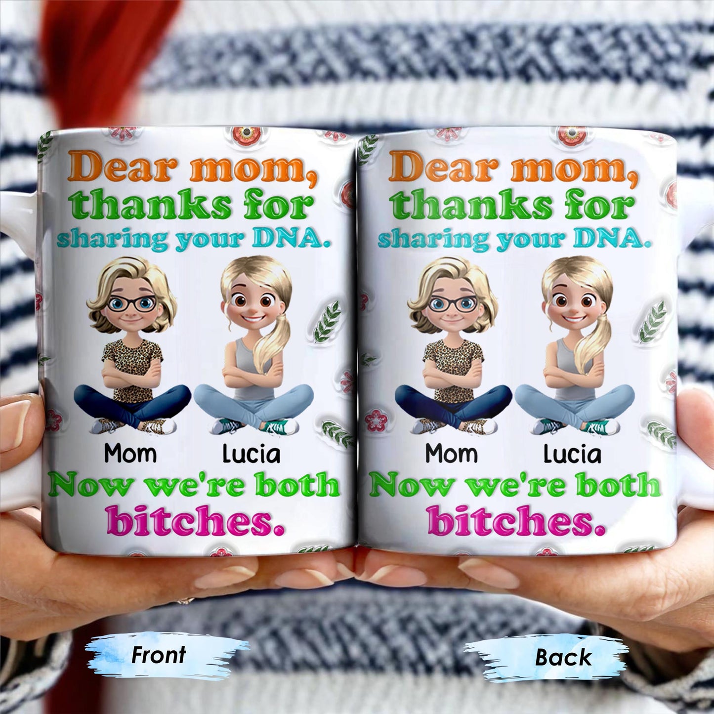 Dear Mom, Thanks For Sharing Your DNA, Flowers And Cartoon Characters - Personalized Custom Coffee Mug - MOM105_MG