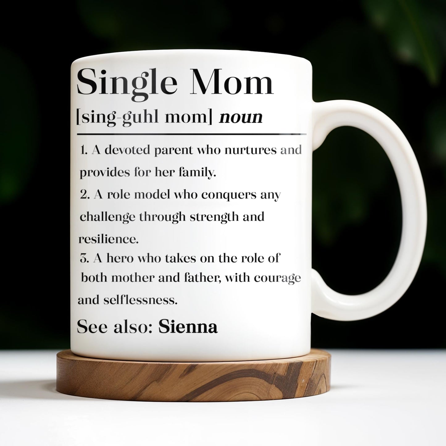 Single Mom Devoted Parent and Courageous Hero - Personalized Custom Coffee Mug - MOM129_MG
