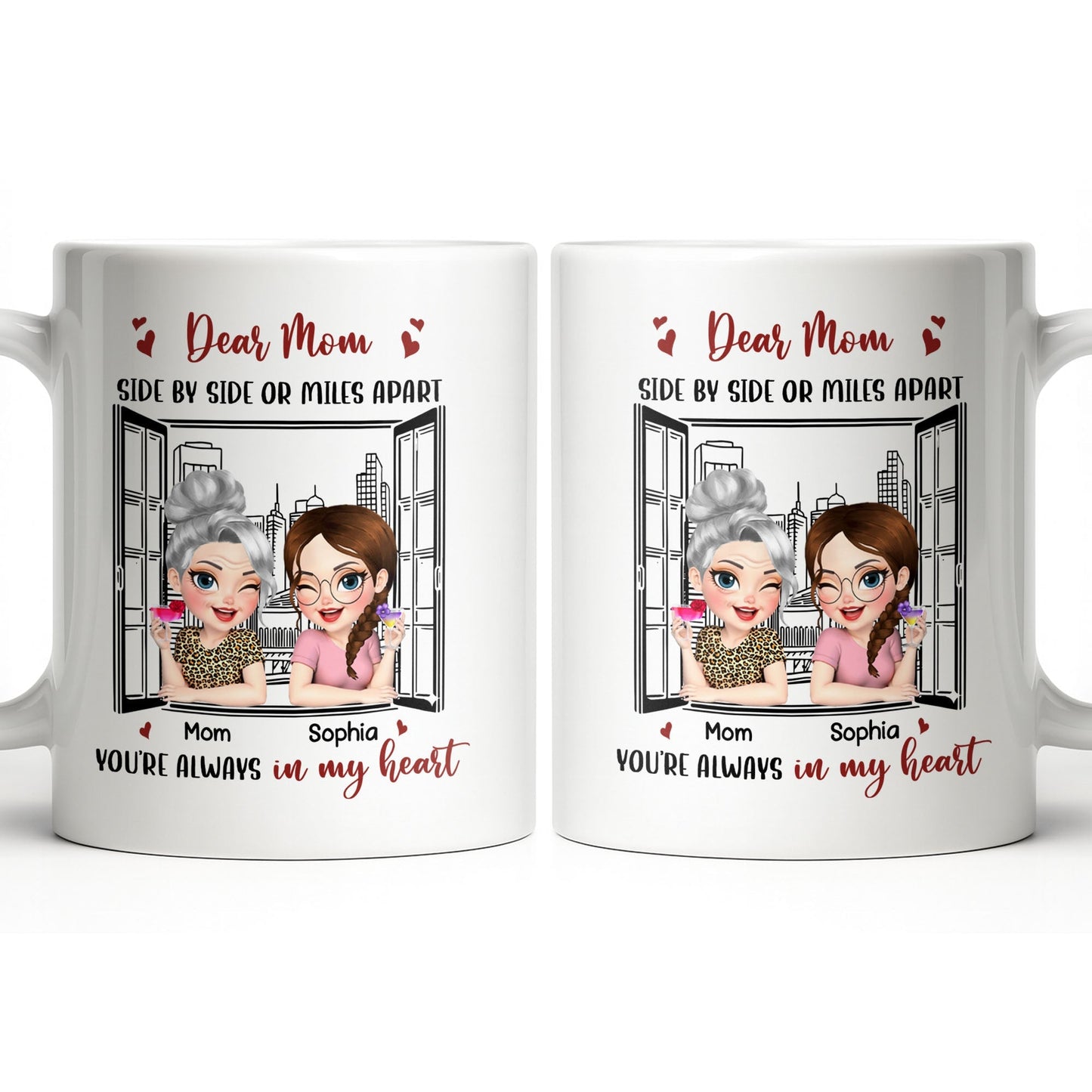 Dear Mom Side By Side Or Miles Apart Cityscape And Hearts Design - Personalized Custom Coffee Mug - MOM135_MG