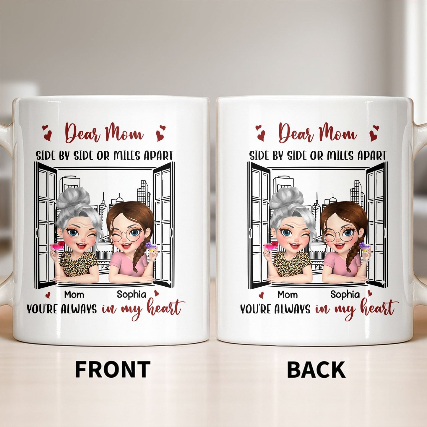 Dear Mom Side By Side Or Miles Apart Cityscape And Hearts Design - Personalized Custom Coffee Mug - MOM135_MG