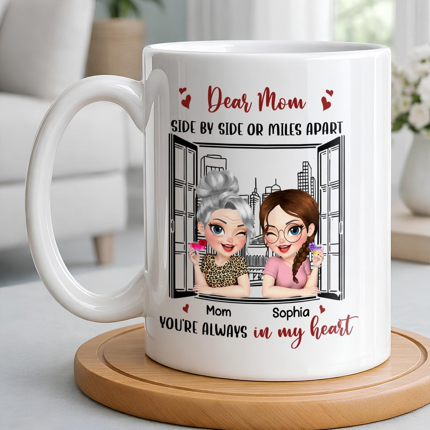 Dear Mom Side By Side Or Miles Apart Cityscape And Hearts Design - Personalized Custom Coffee Mug - MOM135_MG