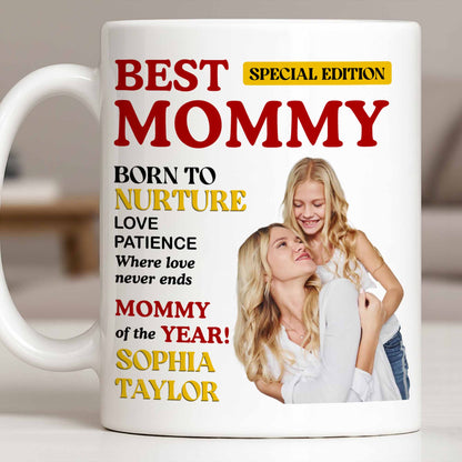 Best Mommy Born To Nurture Love Patience - Personalized Custom Coffee Mug - MOM143_MG