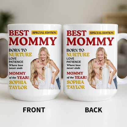 Best Mommy Born To Nurture Love Patience - Personalized Custom Coffee Mug - MOM143_MG
