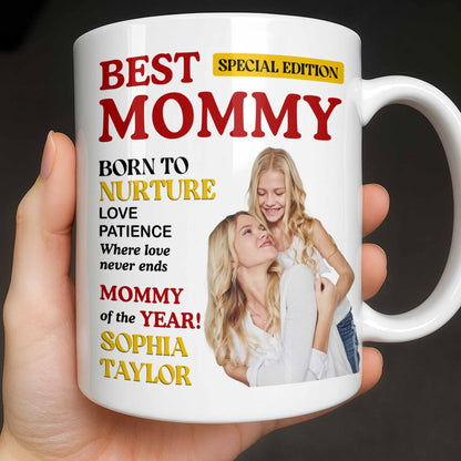 Best Mommy Born To Nurture Love Patience - Personalized Custom Coffee Mug - MOM143_MG
