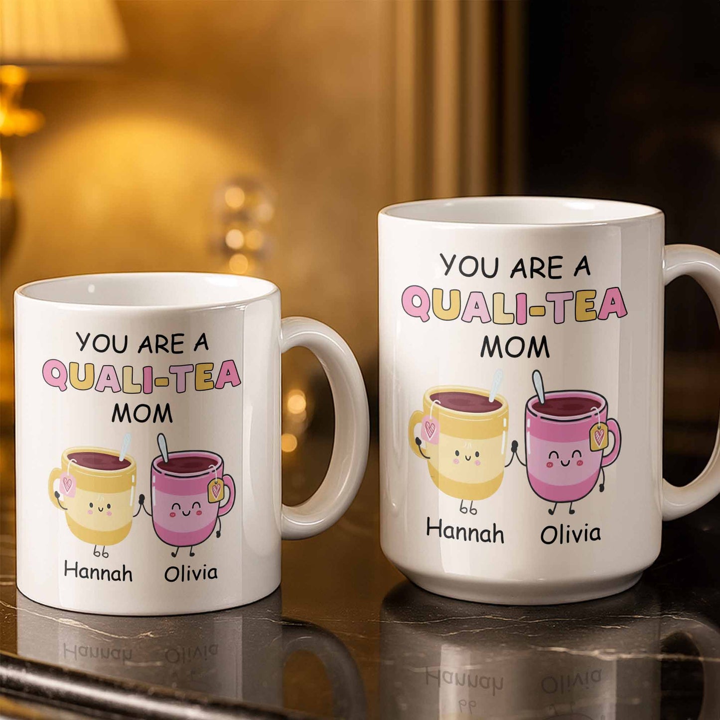 You Are A Quali-Tea Mom Tea Cups Design - Personalized Custom Coffee Mug - MOM152_MG