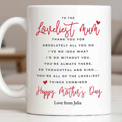 To The Loveliest Mum With Hearts - Personalized Custom Coffee Mug - MOM154_MG