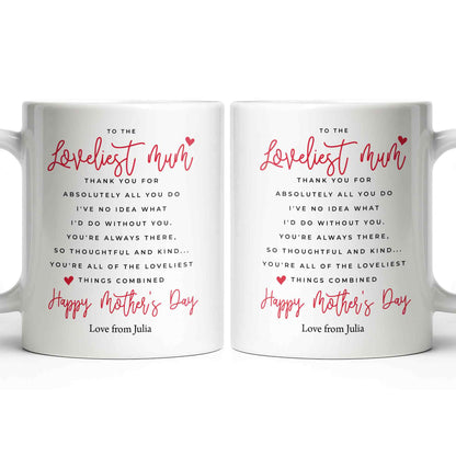 To The Loveliest Mum With Hearts - Personalized Custom Coffee Mug - MOM154_MG