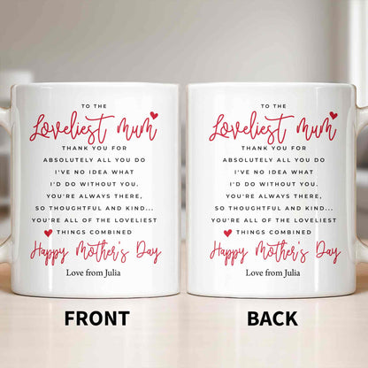 To The Loveliest Mum With Hearts - Personalized Custom Coffee Mug - MOM154_MG