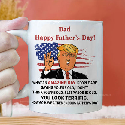 What An Amazing Day President Donald Trump - Gift For Dad, Husband, Father's Day - Personalized Ceramic Mug - NH96