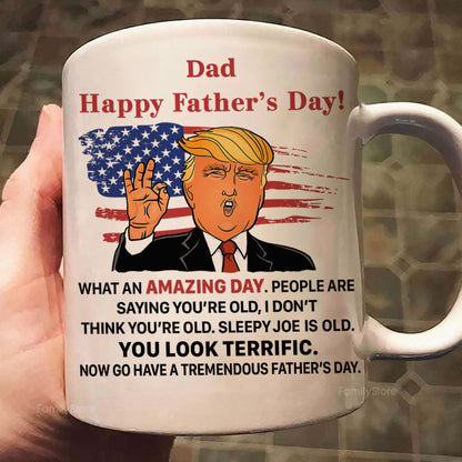 What An Amazing Day President Donald Trump - Gift For Dad, Husband, Father's Day - Personalized Ceramic Mug - NH96