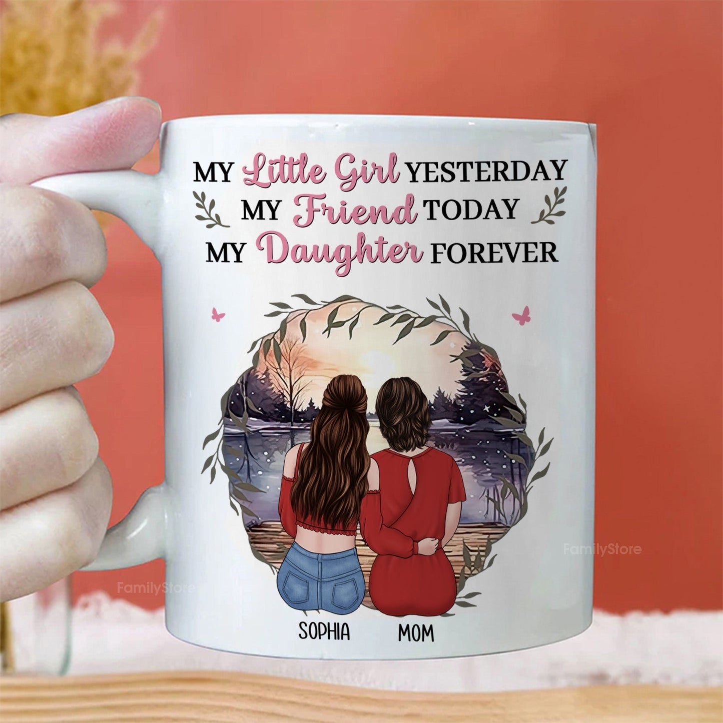 Mother & Daughter My Friend Today My Daughter Forever - Personalized Ceramic Mug - Gift For Mom, Grandma, Mother's Day | GR24 NA94