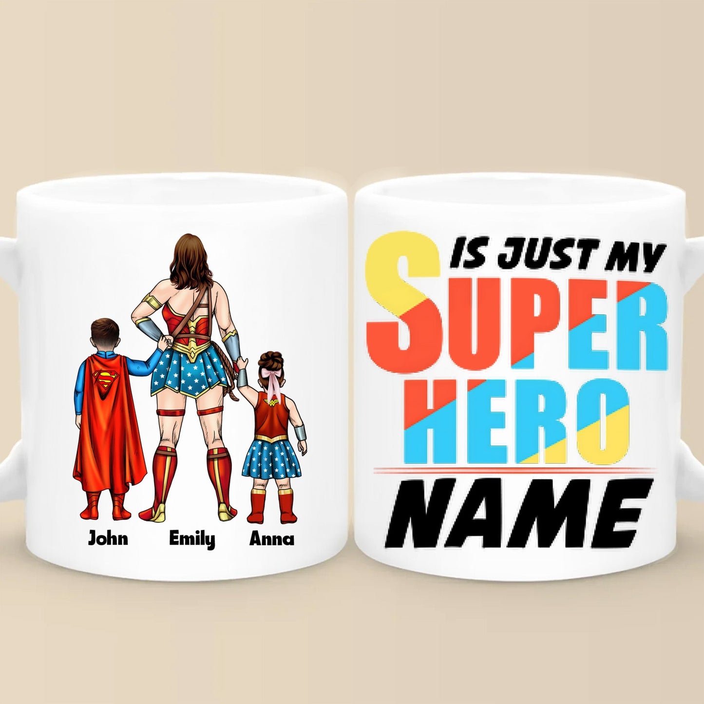 Mom Is Just My Super Hero - Personalized Mug - Gift for Mom, Grandma, Wife | CL02 NH96