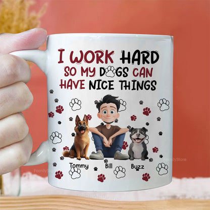 My Dog Can Have Nice Things - Personalized Mug - Gift for Pet Owners, Pet Lovers, Dog Dad | CLP15 NH96