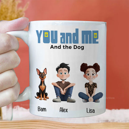 You And Me For Dog Parents Cartoon Pet - Personalized Mug - Gift for Pet Owners, Dog Lovers, Dog Dad, Dog Mom | CLP15 NH96