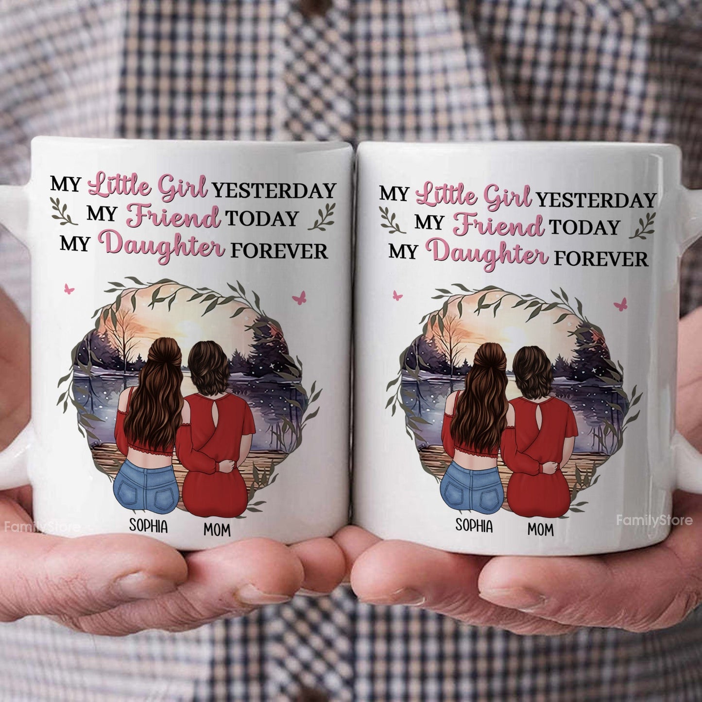 Mother & Daughter My Friend Today My Daughter Forever - Personalized Ceramic Mug - Gift For Mom, Grandma, Mother's Day | GR24 NA94