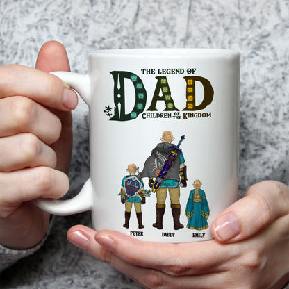 The Legend Of Dad CHildren Of The Kingdom Zelda - Personalized Mug - Gift for Dad, Grandpa, Husband | CL07 NH96