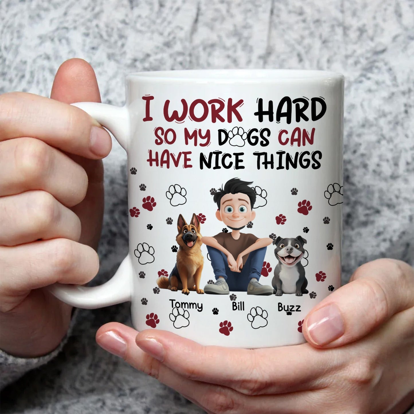 My Dog Can Have Nice Things - Personalized Mug - Gift for Pet Owners, Pet Lovers, Dog Dad | CLP15 NH96