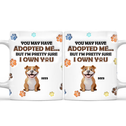 We Own You My Cartoon Dog - Personalized 3D Inflated Effect Ceramic Mug - Gift For Dog Lovers | CLP15 NA94