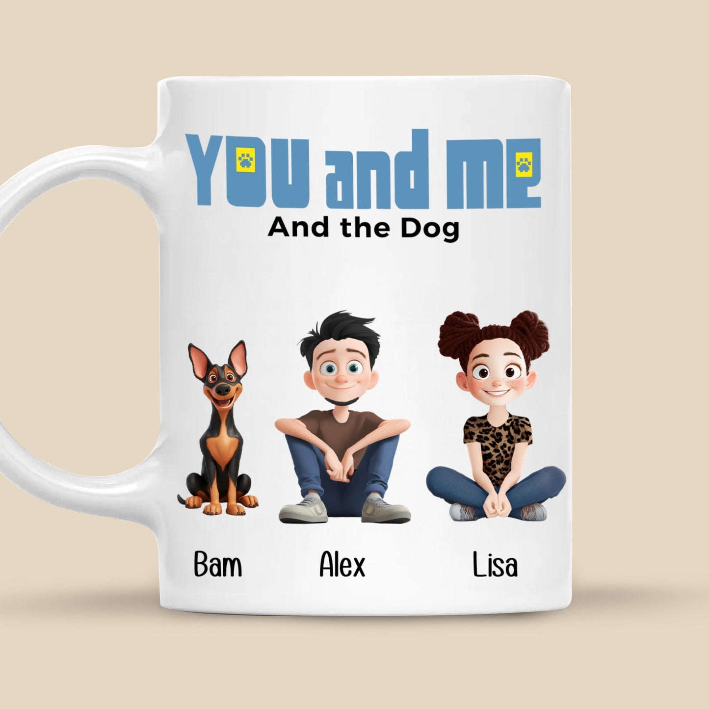 You And Me For Dog Parents Cartoon Pet - Personalized Mug - Gift for Pet Owners, Dog Lovers, Dog Dad, Dog Mom | CLP15 NH96