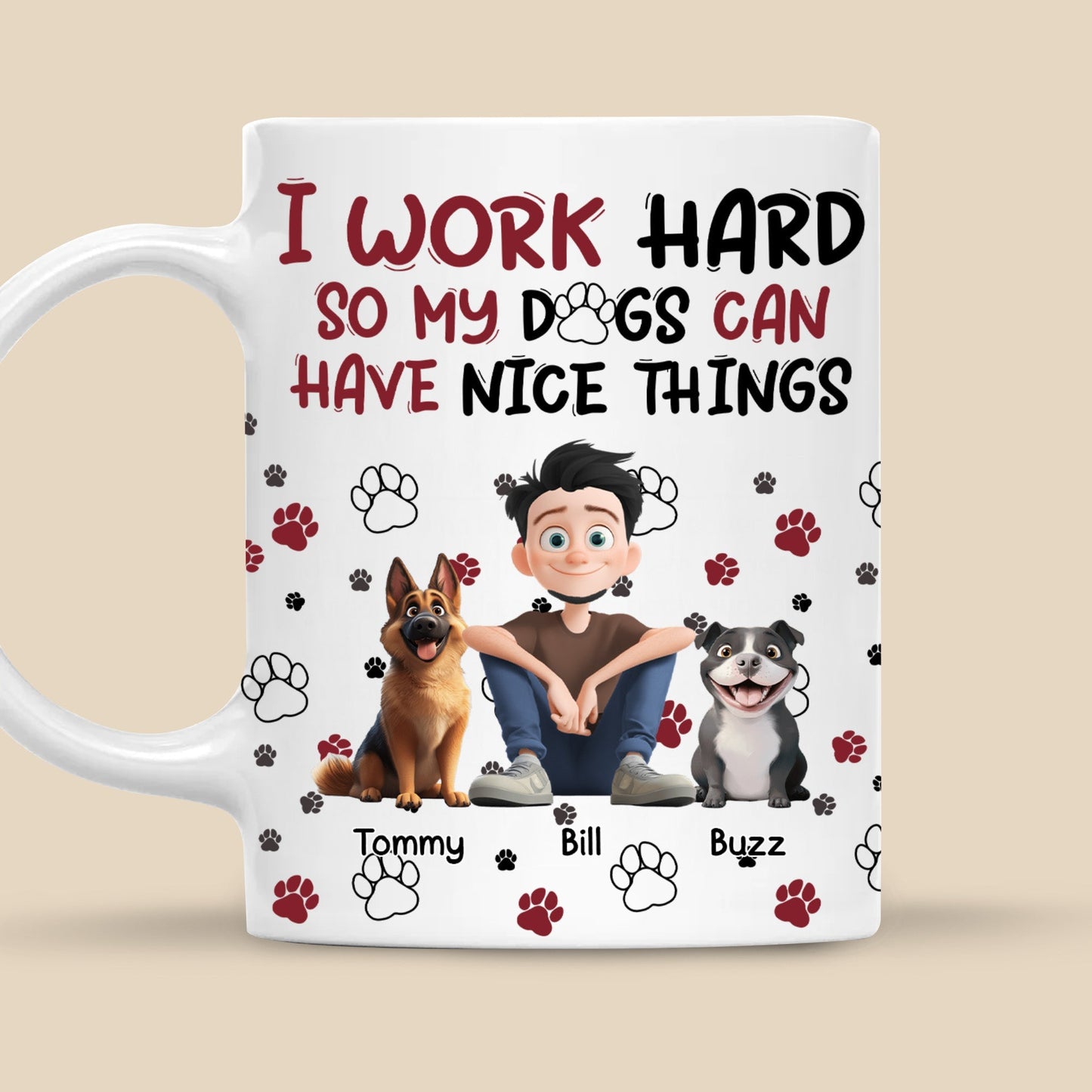My Dog Can Have Nice Things - Personalized Mug - Gift for Pet Owners, Pet Lovers, Dog Dad | CLP15 NH96