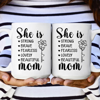 Mom She Is Strong - Personalized Mug