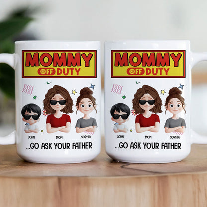 Mommy Off Duty - Personalized Mug