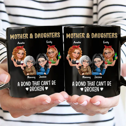 Mother & Daughters A Bond That Can't Be Broken 3D Effect - Personalized Mug
