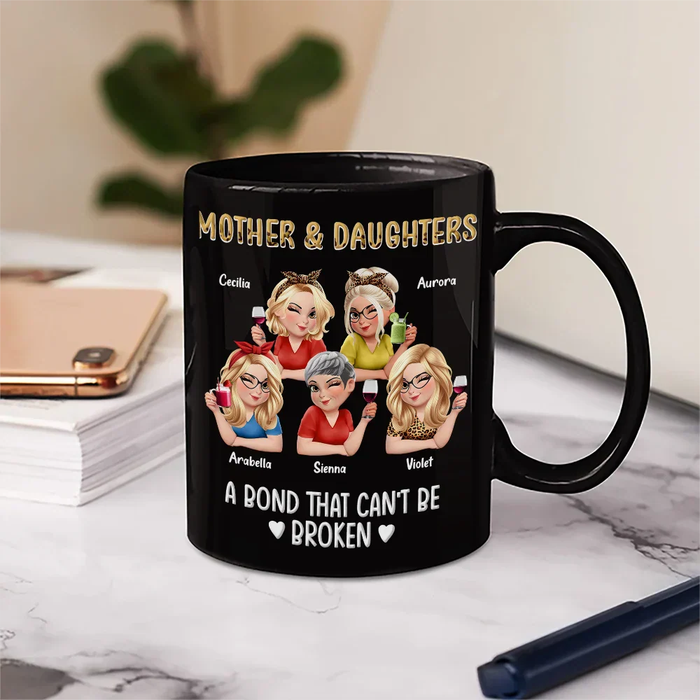 Mother & Daughters A Bond That Can't Be Broken 3D Effect - Personalized Mug