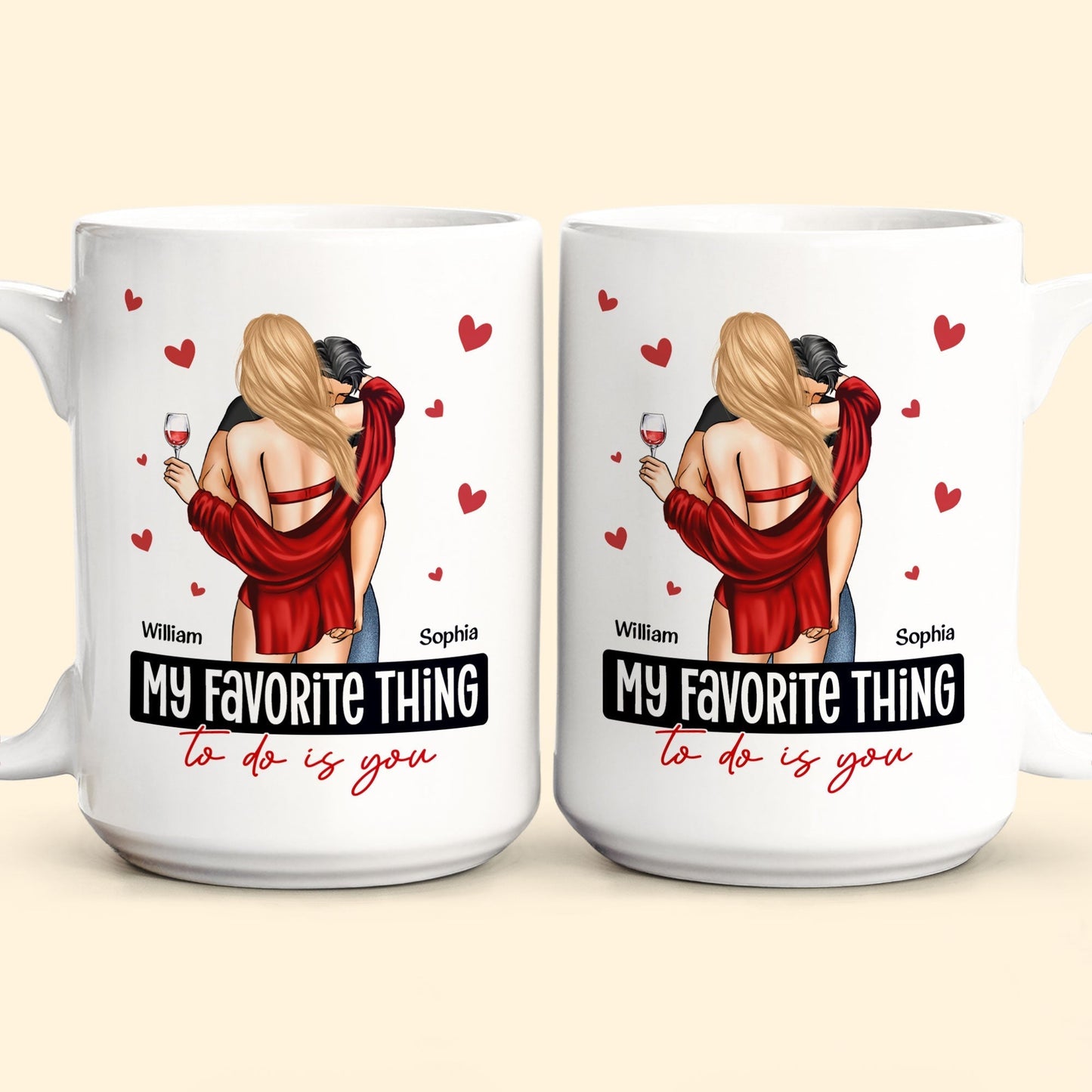 My Favorite Thing To Do Is You - Personalized Mug - Anniversary Gifts For Her, Him