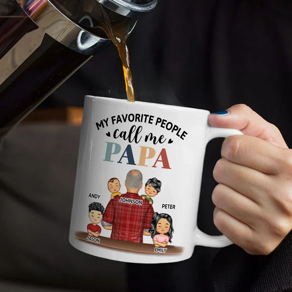 My Favorite People Call Me Papa - Personalized Mug