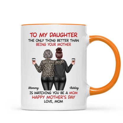Watching My Daughter Being a Mom Personalized Mug, Heartfelt 2025 Gift For Daughter
