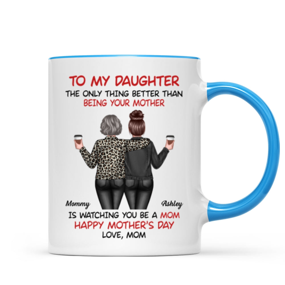 Watching My Daughter Being a Mom Personalized Mug, Heartfelt 2025 Gift For Daughter