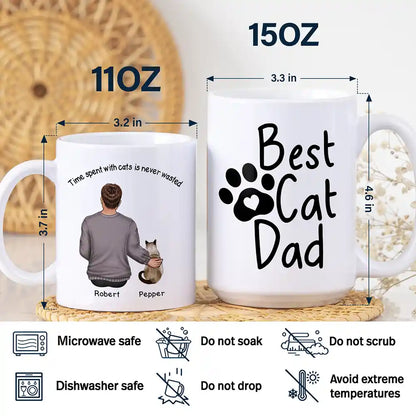 Best Cat Dad Time Spent With Cats Is Never Wasted - Personalized White Edge-to-Edge Mug