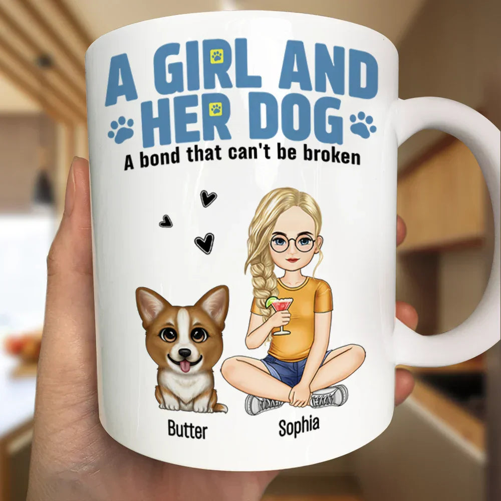 A Girl And Her Dogs A Bond That Can't Be Broken - Personalized Mug