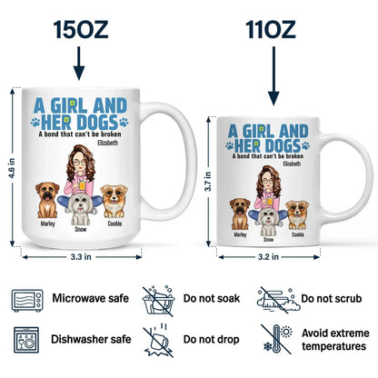 A Girl And Her Dogs A Bond That Can't Be Broken - Personalized Mug