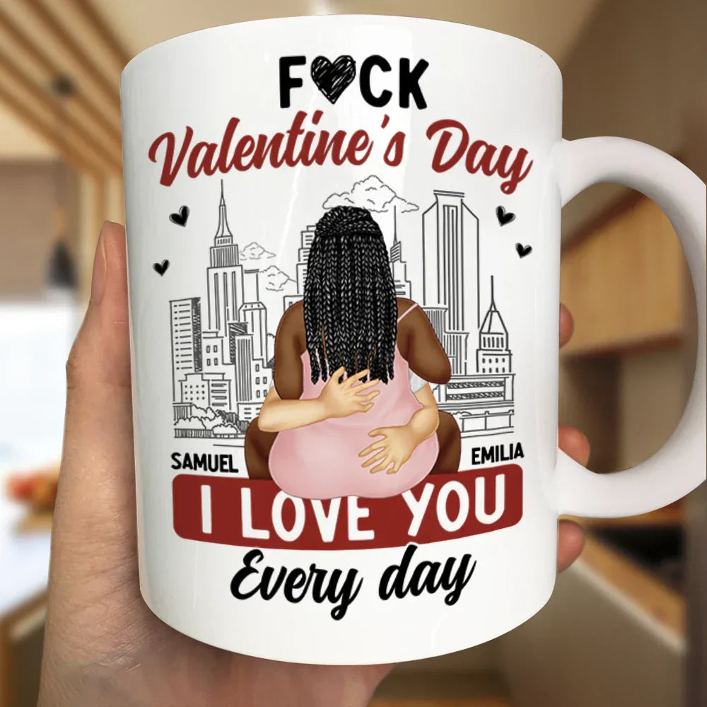 I Love You Everyday - Personalized Mug